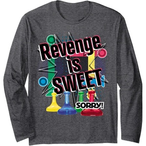 Sorry Revenge Is Sweet Long Sleeve T-Shirt(Dark Heather Grey)