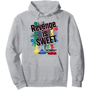 Sorry Revenge Is Sweet Pullover Hoodie(Heather Grey)