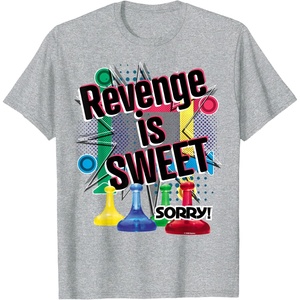 Sorry Revenge Is Sweet T-Shirt(Heather Grey)