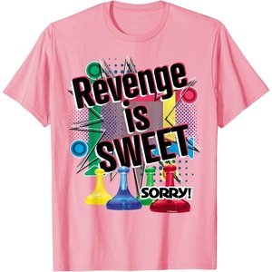 Sorry Revenge Is Sweet T-Shirt(Pink)