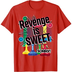 Sorry Revenge Is Sweet T-Shirt(Red)
