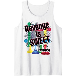 Sorry Revenge Is Sweet Tank Top(White)